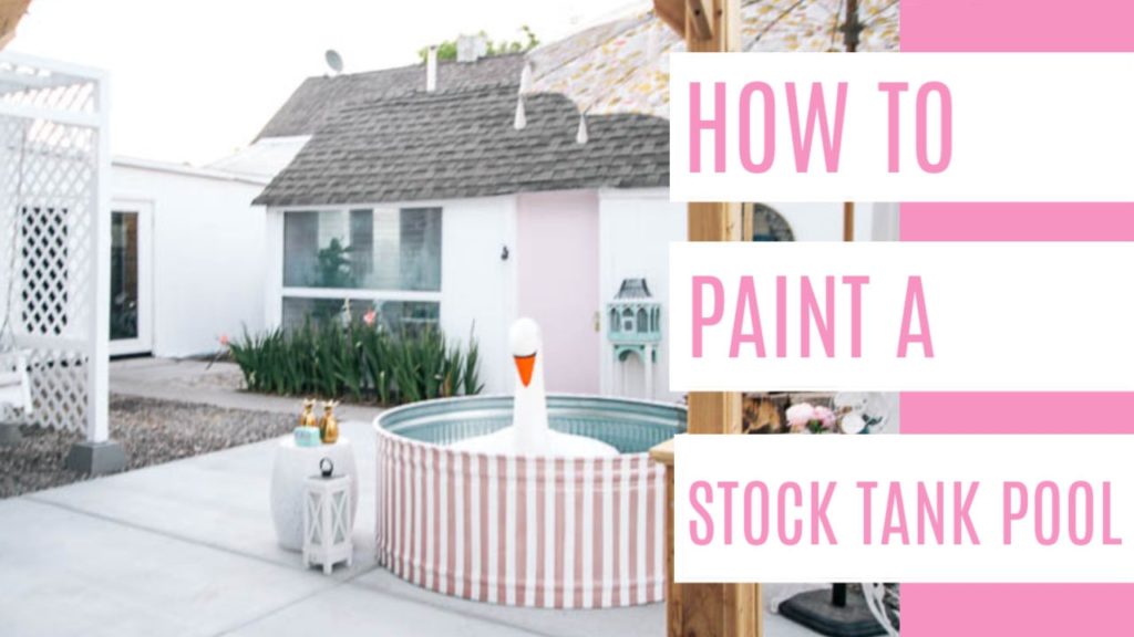How To Paint A Stock Tank Pool At Home With Ashley